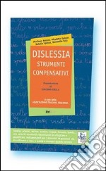 Dislessia. Strumenti compensativi libro