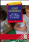 Così insegno. Un ponte tra la teoria e la pratica libro