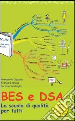 BES e DSA. La scuola di qualità per tutti