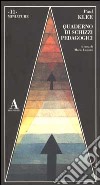 Quaderno di schizzi pedagogici libro di Klee Paul Lupano M. (cur.)