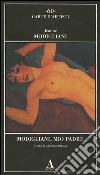 Modigliani, mio padre libro