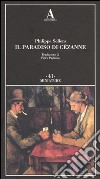 Il paradiso di Cézanne libro