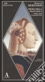 Piero della Francesca, o dell'arte non eloquente libro