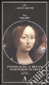 Introduzione al metodo di Leonardo da Vinci. Nota e digressione libro di Valéry Paul Agosti S. (cur.)