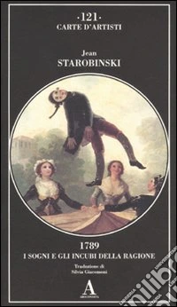 1789, i sogni e gli incubi della ragione libro