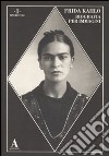 Frida Kahlo. Biografia per immagini. Ediz. illustrata libro