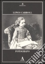 Lewis Carroll fotografo libro