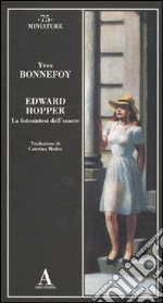 Edward Hopper. La fotosintesi dell'essere libro