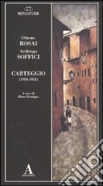 Carteggio (1914-1951) libro