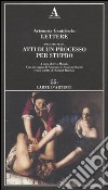 Lettere precedute da «Atti di un processo per stupro» libro di Gentileschi Artemisia Menzio E. (cur.)