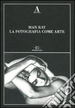 La fotografia come arte libro