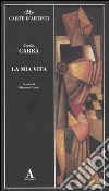 La Mia vita libro