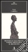 Monsieur Giacometti, vorrei ordinarle il mio busto libro