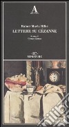 Lettere su Cezanne libro