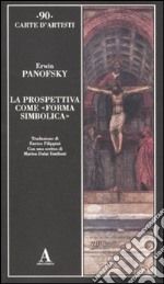 La prospettiva come «forma simbolica» libro