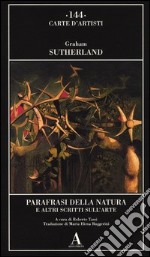 Parafrasi della natura e altri scritti sull'arte