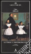 Lettere e testimonianze libro di Degas Edgar Giudici L. (cur.)