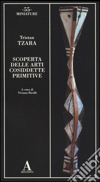 Scoperta delle arti cosiddette primitive
