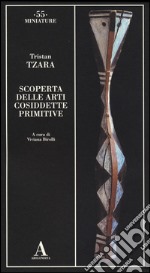 Scoperta delle arti cosiddette primitive libro