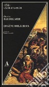 Eugène Delacroix. Ediz. illustrata libro di Baudelaire Charles Larocchi M. (cur.)