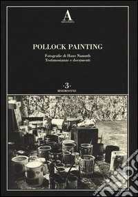 Pollock Painting. Ediz. illustrata
