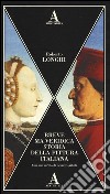 Breve ma veridica storia della pittura italiana libro