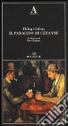 Il paradiso di Cézanne libro