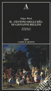Il «Festino degli dèi» di Giovanni Bellini