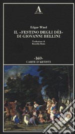 Il «Festino degli dèi» di Giovanni Bellini libro