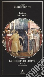 La pecora di Giotto. Ediz. illustrata