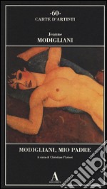 Modigliani, mio padre