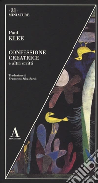 Confessione creatrice e altri scritti