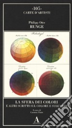 La sfera dei colori e altri scritti sul colore e sull'arte libro