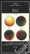 La sfera dei colori e altri scritti sul colore e sull'arte libro