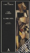 La mia vita libro