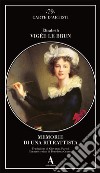 Memorie di una ritrattista libro di Vigée Le Brun Elisabeth