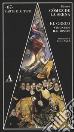 El Greco visionario illuminato libro