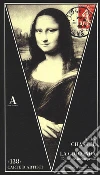 La Gioconda. L'illustre incompresa libro