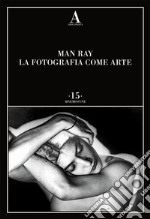 La fotografia come arte libro