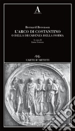 L'arco di Costantino o della decadenza della forma libro