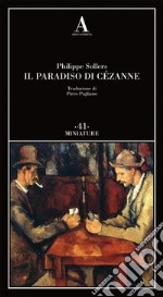 Il paradiso di Cézanne libro