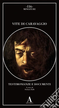 Vite di Caravaggio. Testimonianze e documenti