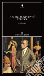 La nuova oggettività tedesca libro