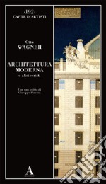 Architettura moderna e altri scritti