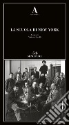 La scuola di New York libro