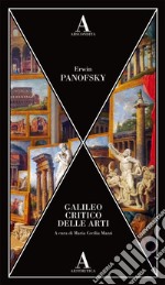 Galileo critico delle arti libro