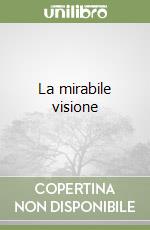 La mirabile visione