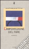 L'imperfezione del fare libro