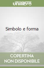 Simbolo e forma