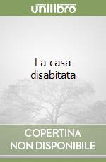 La casa disabitata